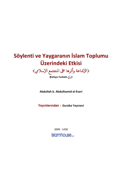 S&ouml;ylenti ve Yaygaranın İslam Toplumu &Uuml;zerindeki Etkisi