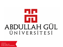 Abdullah G&uuml;l &Uuml;niversitesi Sunum