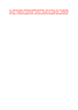 35 - Tekliflerin Değerlendirilmesinde &Ouml;ncelikle İlk Oturumdaki