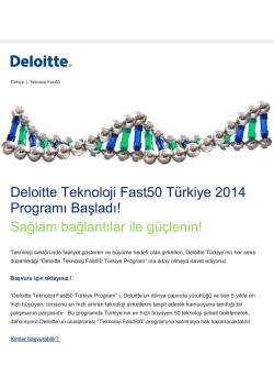 Deloitte Teknoloji Fast50 T&uuml;rkiye 2014 Programı Başladı