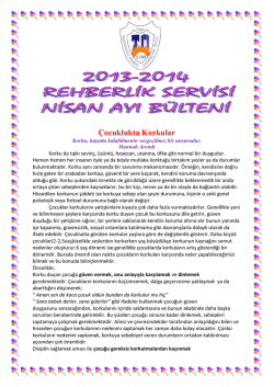 2013-2014 Nisan Ayı B&uuml;lteni "&Ccedil;ocuklukta Korkular"
