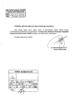 Kanun Teklifinin Metni - T&uuml;rkiye B&uuml;y&uuml;k Millet Meclisi