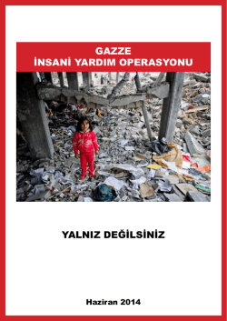 gazze insani yardım operasyonu yalnız değilsiniz