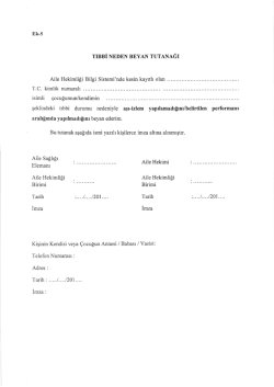 TIBBİ NEDEN BEYAN TUTANAĞI Aile Hekimliği Bilgi Sistemi&rdquo;nde