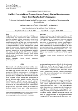 &Uuml;retral Anastomozun Batın Dreni Tarafından Perforasyonu