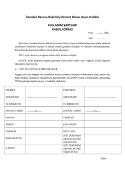 İstanbul Barosu Bakırk&ouml;y Hizmet Binası Oyun Kul&uuml;b&uuml; KULLANIM