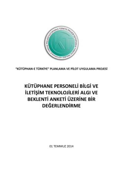 k&uuml;t&uuml;phane personeli bilgi ve iletişim teknolojileri algı ve beklenti