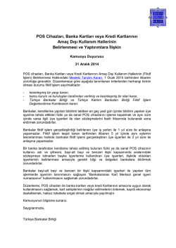 POS Cihazları, Banka Kartları veya Kredi Kartlarının Ama&ccedil; Dışı