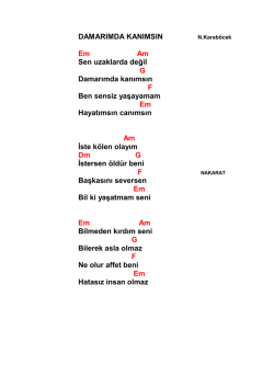 DAMARIMDA KANIMSIN Em Am Sen uzaklarda değil G Damarımda