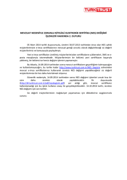 mevzuat nedeniyle zorunlu nitelikli elektronik sertifika (nes) değişimi