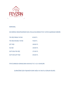 MERHABA, SİZ DEĞERLİ MİSAFİRLERİMİZ İ&Ccedil;İN