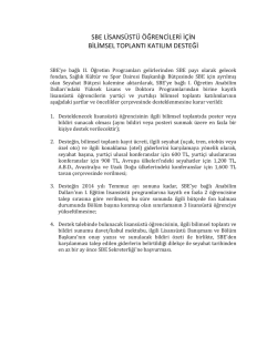 sbe lisans&uuml;st&uuml; &ouml;ğrencileri i&ccedil;in bilimsel toplantı katılım desteği