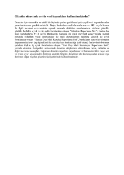 G&ouml;zetim s&uuml;recinde ne t&uuml;r veri kaynakları kullanılmaktadır?