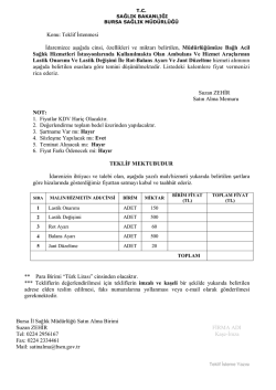 Konu: Teklif İstenmesi İdaremizce aşağıda cinsi, &ouml;zellikleri ve miktarı