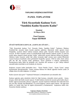 Türk Siyasetinde Kadının Yeri: “Sandıkta Kadın Siyasette Kadın”