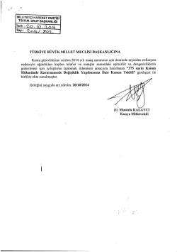 MİLLIYET&ccedil;i HAREKET PARTlsl tan/LM. GRUP BAŞKANLIĞI Tarih: 20