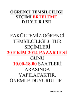 fak&uuml;ltemiz &ouml;ğrenci temsilciliği 3. tur se&ccedil;imleri 20 ekim 2014 pazartesi
