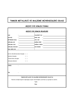 GE&Ccedil;İCİ &Uuml;YE KİMLİK FORMU