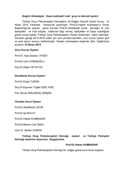 Değerli Arkadaşlar , Sayın psikiyatri mail grup ve dernek &uuml;yeleri