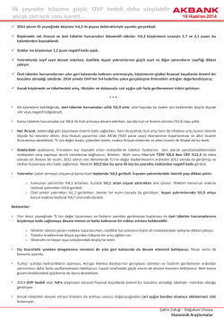 İlk &ccedil;eyrekte b&uuml;y&uuml;me g&uuml;&ccedil;l&uuml;: OVP hedefi daha ulaşılabilir ancak cari