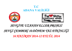 sevgiye uzanan eller projesi sevgi &ccedil;emberi 10.d&ouml;nem yaz etkinliği