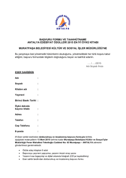 antalya edebiyat &ouml;d&uuml;lleri 2015 gen&ccedil; &ouml;yk&uuml; kitabı başvuru formu