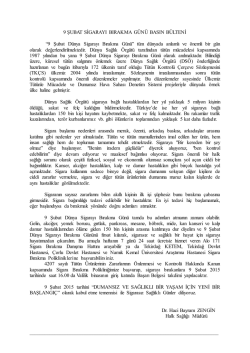 9 ŞUBAT SİGARAYI BIRAKMA G&Uuml;N&Uuml; BASIN B&Uuml;LTENİ o