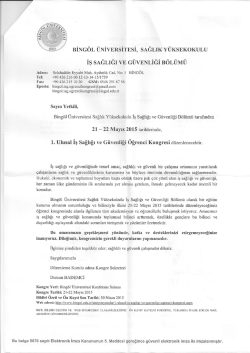 21-22 Mayıs 2015 tarihlerinde "1. Ulusal İş Sağlığı ve G&uuml;venliği