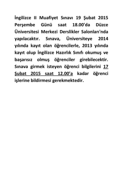 İngilizce II Muafiyet Sınavı 19 Şubat 2015 Perşembe G&uuml;n&uuml; saat