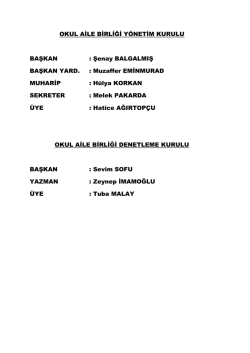 OKUL AİLE BİRLİĞİ Y&Ouml;NETİM KURULU BAŞKAN : Şenay