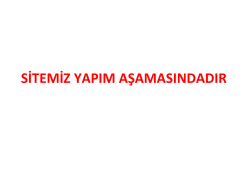 sitemiz yapım aşamasındadır