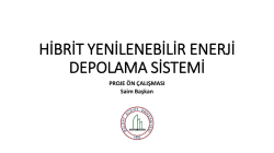 Hibrit Yenilenebilir Enerji Depolama Sistemi Proje Ön Çalışması