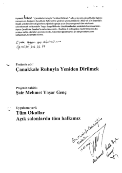Kıymetli "&Ccedil;anakkale Ruhuyla Yeniden Dirilmek &ldquo; adlı projemizi
