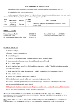 Duyuru Başlama Tarihi :25.02.2015 Sınava Giriş Tarihi :13.03.2015