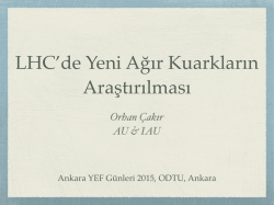 LHC`de Yeni Ağır Kuarkların Araştırılması