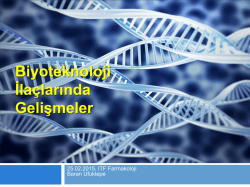 7. Biyoteknoloji İla&ccedil;larında Gelişmeler