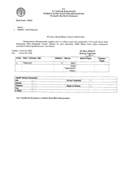 S.No Mal / Hizmet Adı Miktarı Birimi Birim Fiyat Toplam Fiyat Teklif