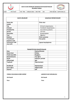 HASTA BİLGİLERİ KAN/KAN &Uuml;R&Uuml;N&Uuml; BİLGİSİ Hasta Adı