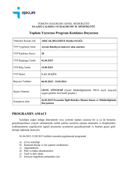 Toplum Yararına Program Katılımcı Duyurusu PROGRAMIN AMACI