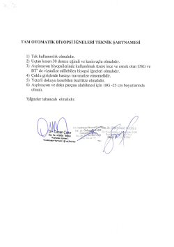 TAM oToMATİK BİYoPsİ İĞNELERİ TEKNİK sARTNAMEsİ