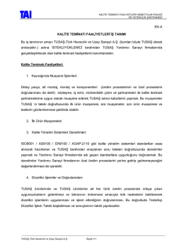 EK-A KALİTE TEMİNATI FAALİYETLERİ İŞ TANIMI Bu iş