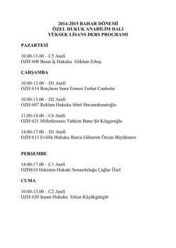 2014-2015 BAHAR D&Ouml;NEMİ &Ouml;ZEL HUKUK ANABİLİM DALI