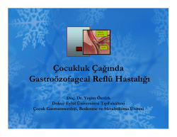 &Ccedil;ocukluk &Ccedil;ağında Gastro&ouml;zofageal Refl&uuml; Hastalığı