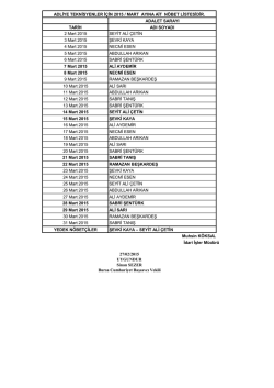 ADALET SARAYI TARİH ADI SOYADI 2 Mart 2015 SEYİT ALİ &Ccedil;ETİN