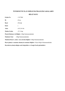 İNTERNETTE İLAN EDİLECEK İHALELİK SAHALARIN BİLGİ NOTU