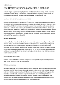 İşte &Ouml;calan`ın yanına g&ouml;nderilen 5 mahk&ucirc;m