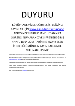 K&uuml;t&uuml;phanemizde G&ouml;rmek İstediğiniz Yayınlar Hakkında Duyuru 16