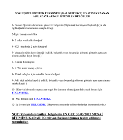 NOT: Yukarıda istenilen belgelerin EN GE&Ccedil; 30/03/2015 MESAİ
