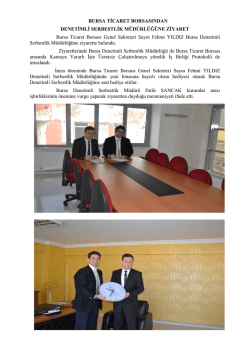 bursa ticaret borsasından denetimli serbestlik m&uuml;d&uuml;rl&uuml;ğ&uuml;ne ziyaret.