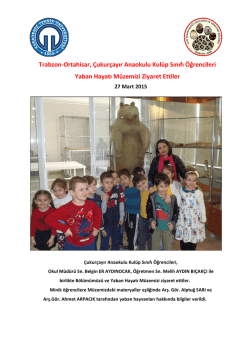 Trabzon-Ortahisar, &Ccedil;ukur&ccedil;ayır Anaokulu Kul&uuml;p Sınıfı &Ouml;ğrencileri